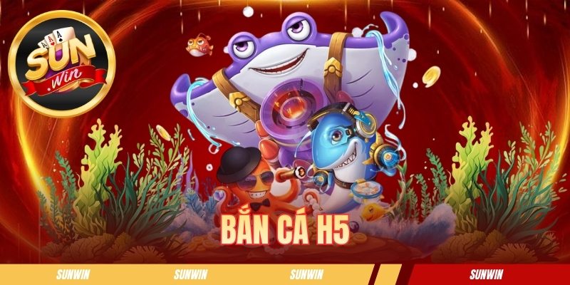 Bắn cá H5 SUNWIN - Bí Kíp Săn Boss Đại Dương Nhận Thưởng Lớn